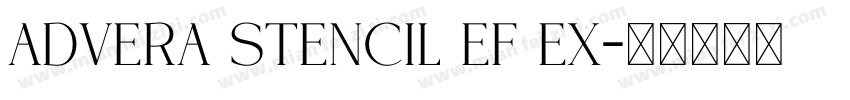 Advera Stencil EF Ex字体转换